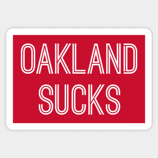 Oakland Sucks (White Text) Sticker